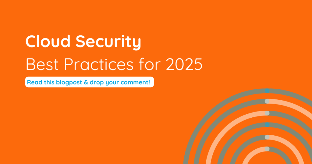 Top Cloud Data Security Practices for 2025